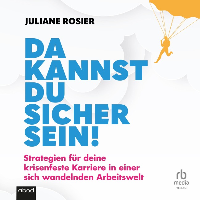Da kannst du sicher sein! - Juliane Rosier