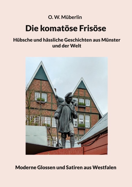 Die komatöse Frisöse - O. W. Müberlin