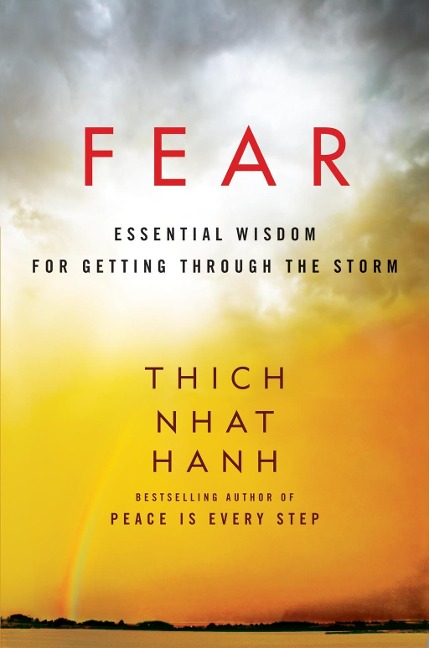 Fear - Thich Nhat Hanh