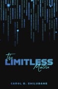 The Limitless Matrix - Baby Shilubane