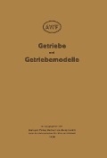 Cover-Bild zum Titel 'Getriebe und Getriebemodelle' von 'Berlin Auschuss Fur witschaftiliche fertigung'