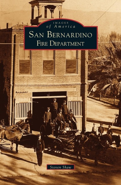 San Bernardino Fire Department - Steven Shaw