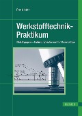 Werkstofftechnik-Praktikum - Frank Hahn