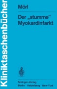 Cover-Bild zum Titel 'Der "stumme" Myokardinfarkt' von 'H. Mörl'