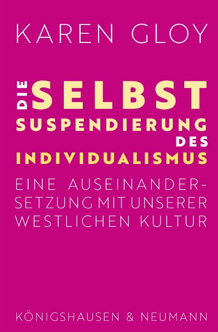 Die Selbstsuspendierung des Individualismus - Karen Gloy