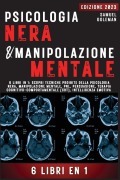 Cover-Bild zum Titel 'PSICOLOGIA NERA E MANIPOLAZIONE MENTALE' von 'Samuel Goleman'