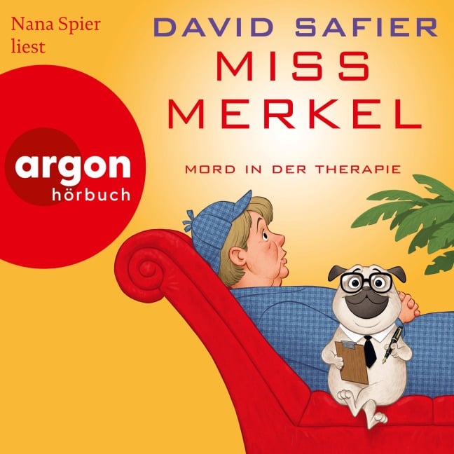 Miss Merkel: Mord in der Therapie - David Safier