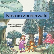 Cover-Bild zum Titel 'Nina im Zauberwald' von 'Andrea Voggenreiter'