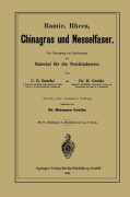 Cover-Bild zum Titel 'Ramie, Rheea, Chinagras und Nesselfaser' von 'Charles D. Bouché, Hermann Grothe'