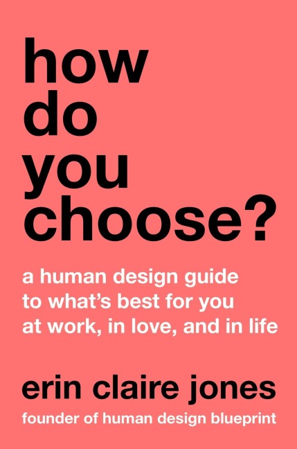 How Do You Choose? - Erin Claire Jones