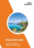Cover-Bild zum Titel 'Riviera dei cedri. Turismo in Calabria dagli anni 1960 al 2022' von 'Aurelio Napolitano'