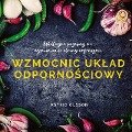 Wzmocni¿ uk¿ad odporno¿ciowy - Astrid Olsson