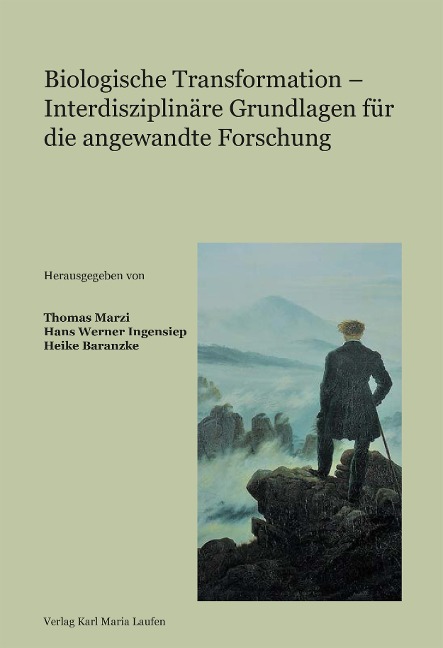 Biologische Transformation - Interdisziplinäre Grundlagen für die angewandte Forschung - 