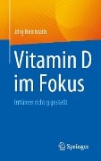 Vitamin D im Fokus - Jörg Reichrath