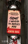 Cover-Bild zum Titel 'Home Is Where The Bodies Are' von 'Jeneva Rose'