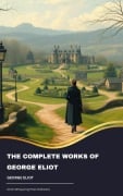Cover-Bild zum Titel 'The Complete Works of George Eliot' von 'George Eliot'