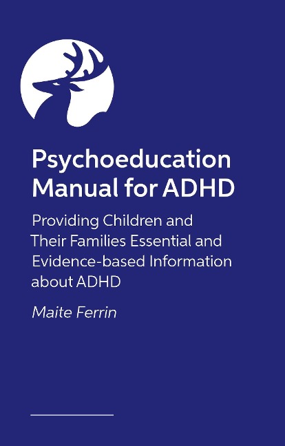 Psychoeducation Manual for ADHD - Maite Ferrin