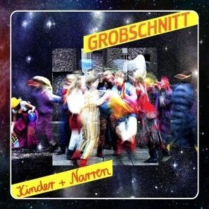 Kinder und Narren (2015 Remastered) - Grobschnitt