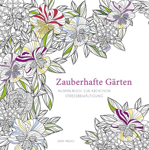 Zauberhafte Gärten - Sara Muzio