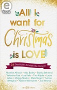Cover-Bild zum Titel 'All I want for Christmas is Love' von 'Mareike Allnoch, Yvonne Westphal, Nadine Wilmschen, Josi Wismar, Ada Bailey'