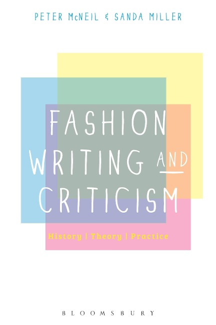 Fashion Writing and Criticism - Peter Mcneil, Sanda Miller