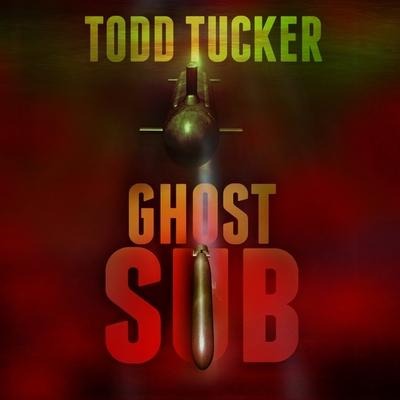 Ghost Sub - Todd Tucker