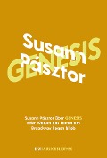 Susann Pásztor über Genesis oder Warum das Lamm am Broadway liegen blieb - Susann Pásztor