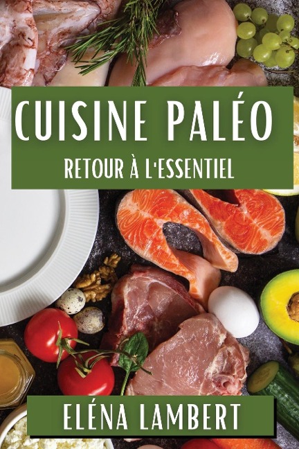 Cuisine Paléo - Eléna Lambert