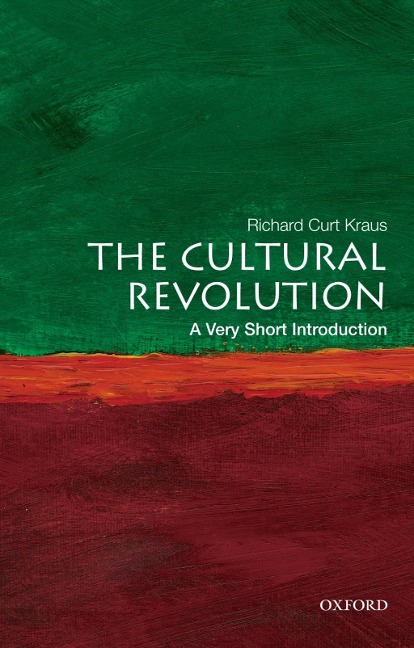 The Cultural Revolution - Richard Curt Kraus