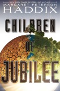 Cover-Bild zum Titel 'Children of Jubilee' von 'Margaret Peterson Haddix'