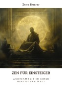 Cover-Bild zum Titel 'Zen für Einsteiger' von 'Zeno Durrer'