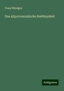 Das altprovenzalische Boëthiuslied - Franz Hündgen