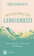 Cover-Bild zum Titel 'Das Geheimnis der Langsamkeit' von 'Doris Bewernitz'