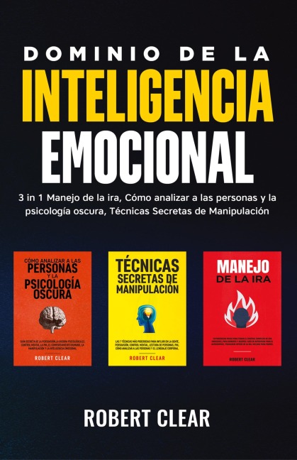 Dominio de la Inteligencia Emocional - Robert Clear