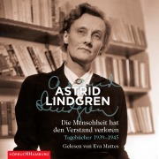 Die Menschheit hat den Verstand verloren - Astrid Lindgren