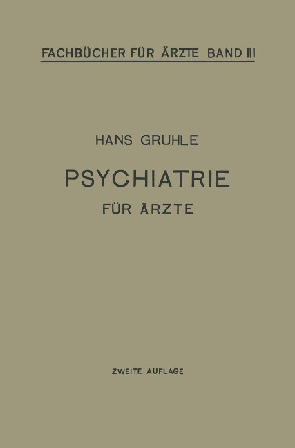 Psychiatrie für Ärzte - Hans W. Gruhle