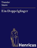 Cover-Bild zum Titel 'Ein Doppelgänger' von 'Theodor Storm'