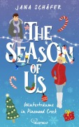 Cover-Bild zum Titel 'The Season of Us - Winterträume in Pinewood Creek' von 'Jana Schäfer'