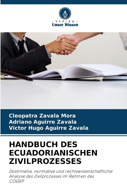HANDBUCH DES ECUADORIANISCHEN ZIVILPROZESSES - Cleopatra Zavala Mora, Adriano Aguirre Zavala, Victor Hugo Aguirre Zavala
