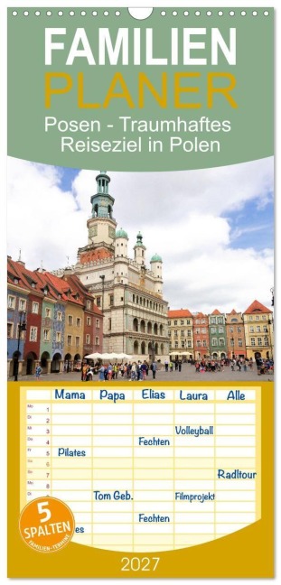 Familienplaner 2027 - Posen - Traumhaftes Reiseziel in Polen mit 5 Spalten (Wandkalender, 21 x 45 cm) CALVENDO - Gisela Kruse
