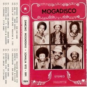 Mogadisco - Dancing In Mogadishu (Somalia '72-91) - Various