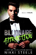 Cover-Bild zum Titel 'Billionaire Attraction Book Four' von 'Nikki Steele'