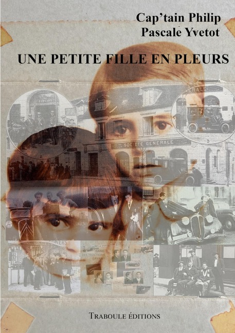 une petite fille en pleurs - Pascale Yvetot, Cap'Tain Philip