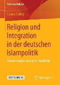 Cover-Bild zum Titel 'Religion und Integration in der deutschen Islampolitik' von 'Hanna Fülling'