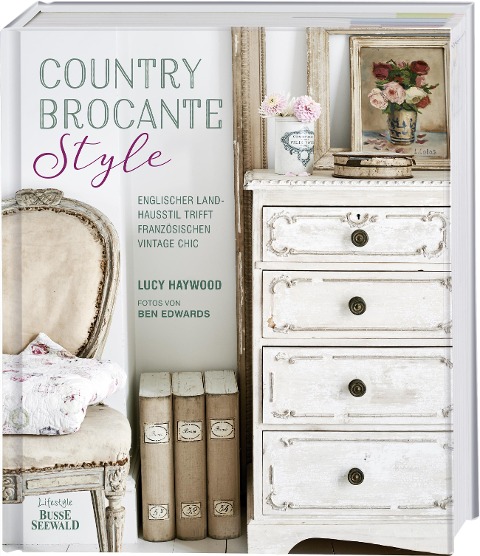 Country Brocante Style - Lucy Haywood