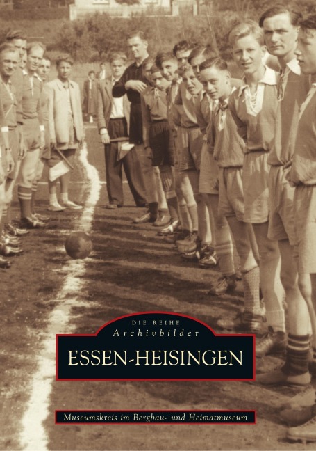 Essen - Heisingen - Museumskreis im Bergbau- und Heimatmuseum der Ev. Kirchengemeinde Essen-Heisingen im Paulushof