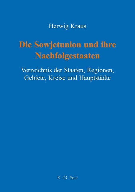 Die Sowjetunion und ihre Nachfolgestaaten - Herwig Kraus