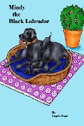Cover-Bild zum Titel 'Mindy the Black Labrador' von 'Angela Hope'