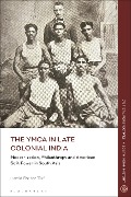 Cover-Bild zum Titel 'The YMCA in Late Colonial India' von 'Harald Fischer-Tiné'