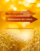 Cover-Bild zum Titel 'Wechseljahre - Hochsommer des Lebens' von 'Karoline Dichtl'